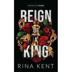 Reign of a King: Special Edition Print -- Rina Kent